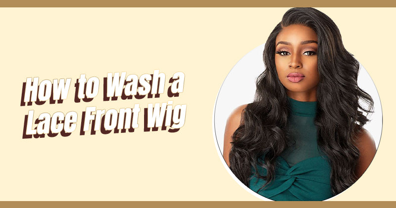 How to Wash a Lace Front Wig