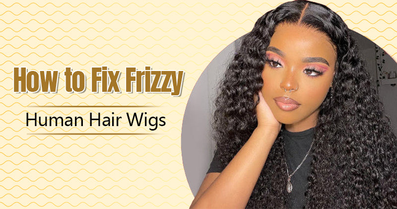 How to Fix Frizzy Human Hair Wigs-Fabric Softener Method