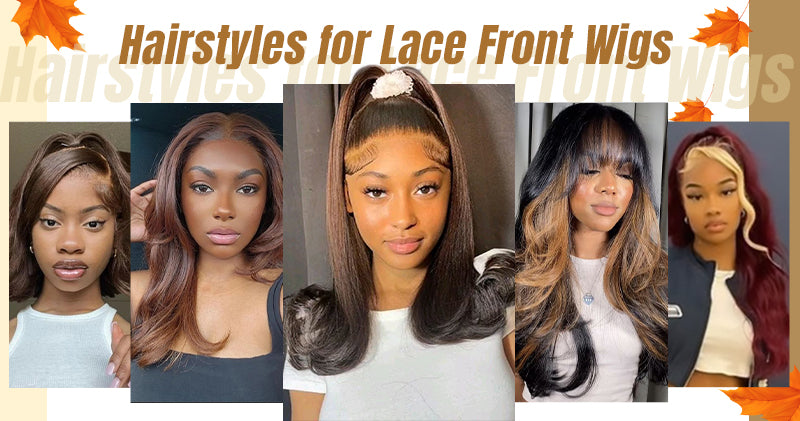 15 Effortless Hairstyles for Lace Front Wigs