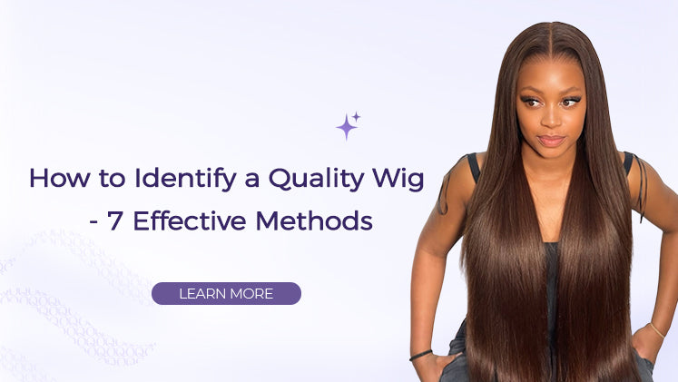 How to Identify a Quality Wig