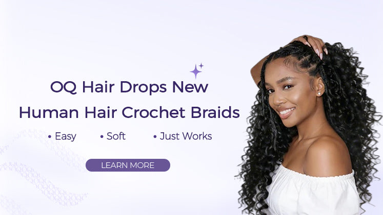 OQ Hair Drops New Crochet Human Hair — Easy, Soft, and Just Works