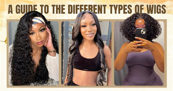 A Guide to the Different Types of Wigs 2026