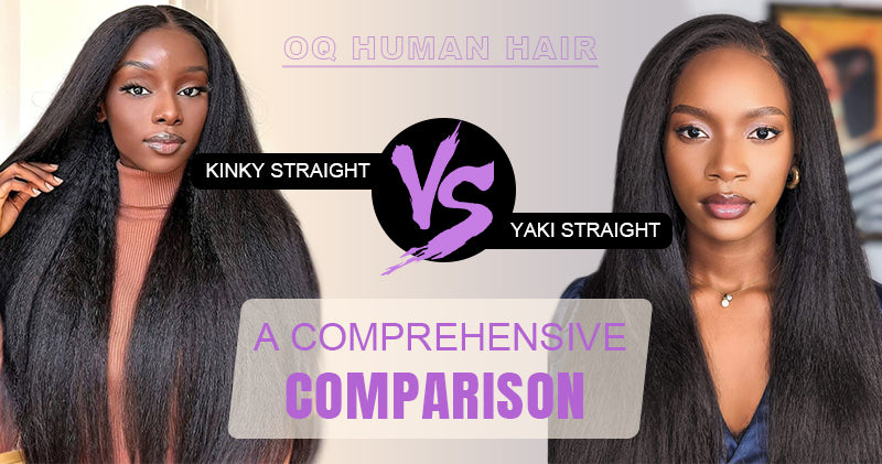 Kinky Straight vs Yaki Straight: A Comprehensive Comparison