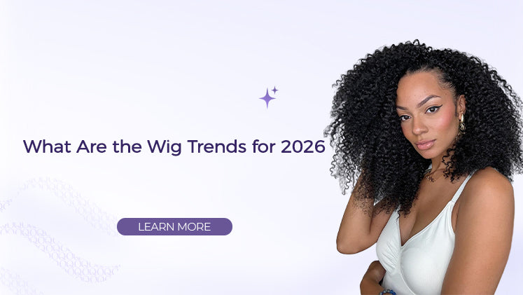 What Are the Wig Trends for 2026?